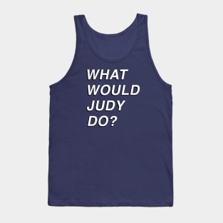 Dead to Me - What Would Judy Do? Tank Top